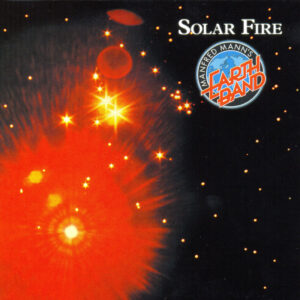 Manfred Mann’s Earth Band – Solar Fire