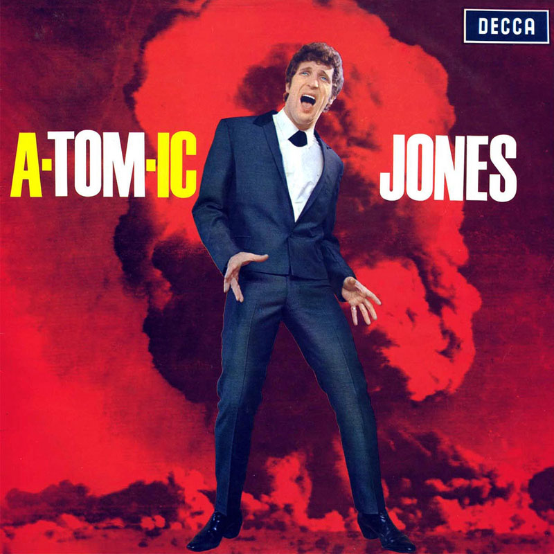 Tom Jones – A-Tom-ic Jones