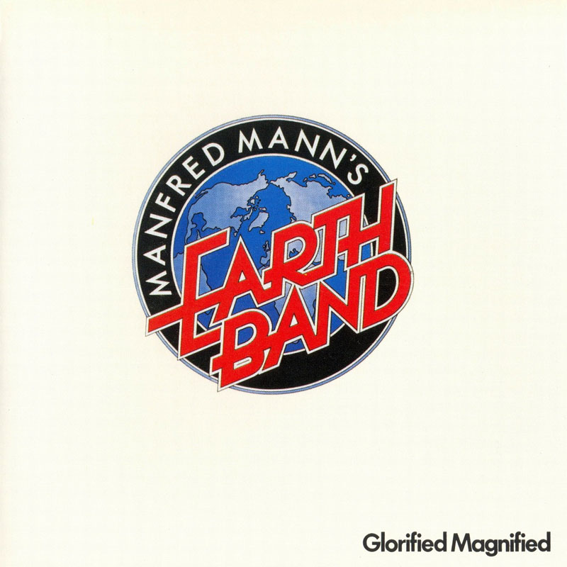 Manfred Mann’s Earth Band – Glorified Magnified