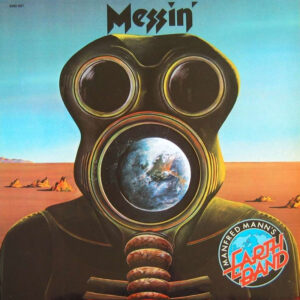 Manfred Mann’s Earth Band – Messin’